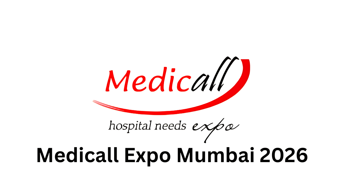 Medicall Expo Mumbai 2026 – India’s Premier Medical Equipment and Healthcare Exhibition