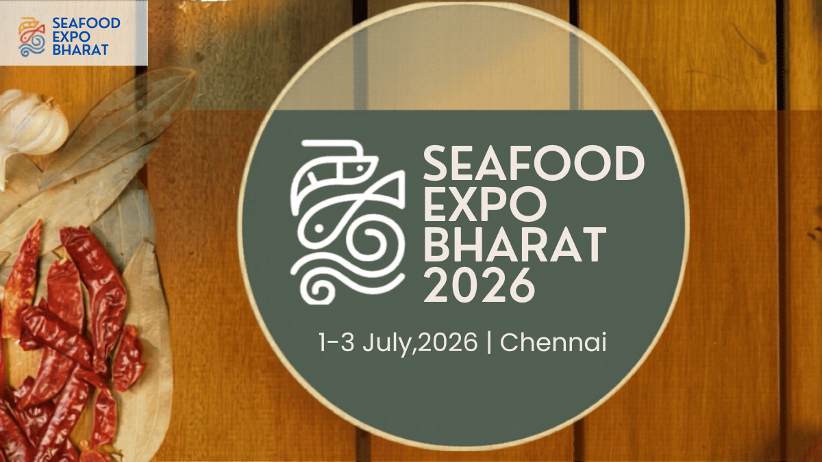 Seafood Expo Bharat 2026: India’s Premier Seafood Trade Exhibition Returns to Chennai