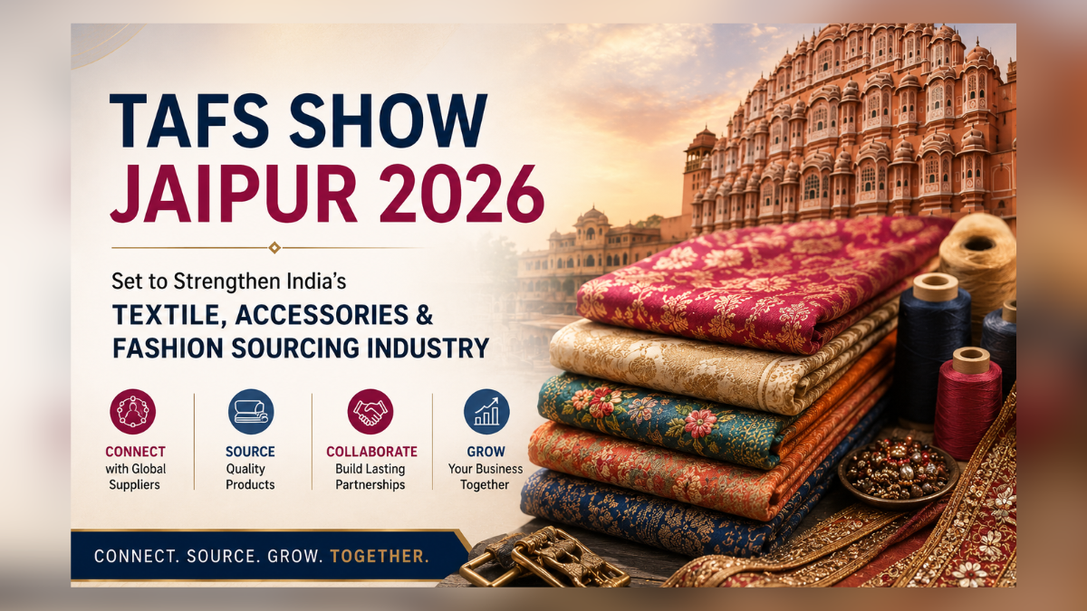 TAFS Show Jaipur 2026 to Boost Textile Sourcing