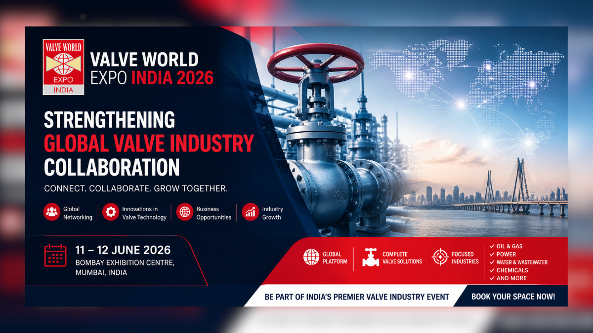 Valve World Expo India 2026 to Strengthen Global Industry Collaboration in Mumbai