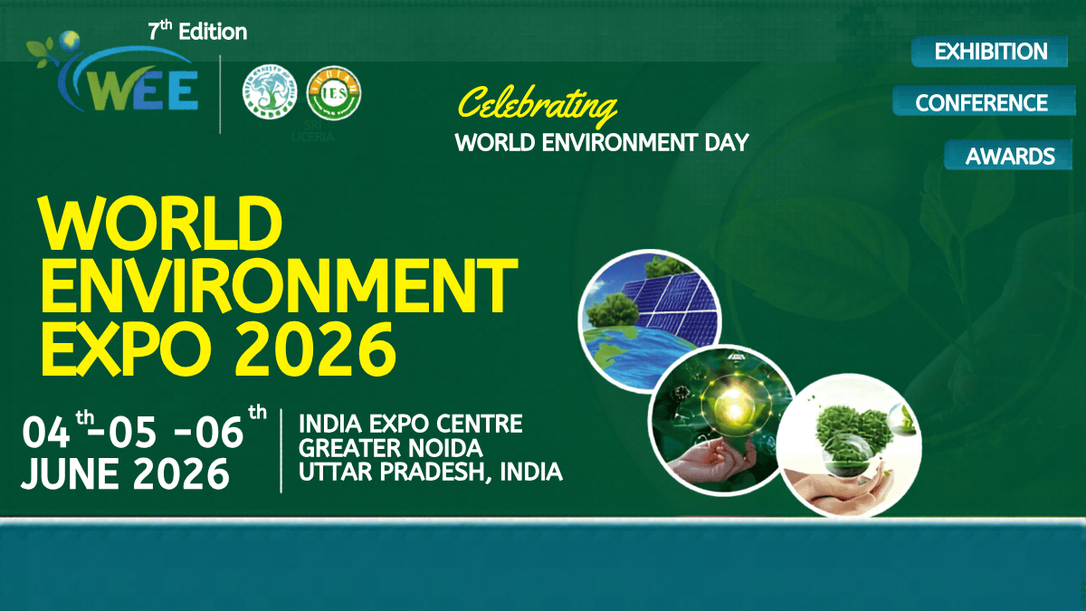 World Environment Expo 2026 to Showcase Global Green Technology Innovations in Greater Noida
