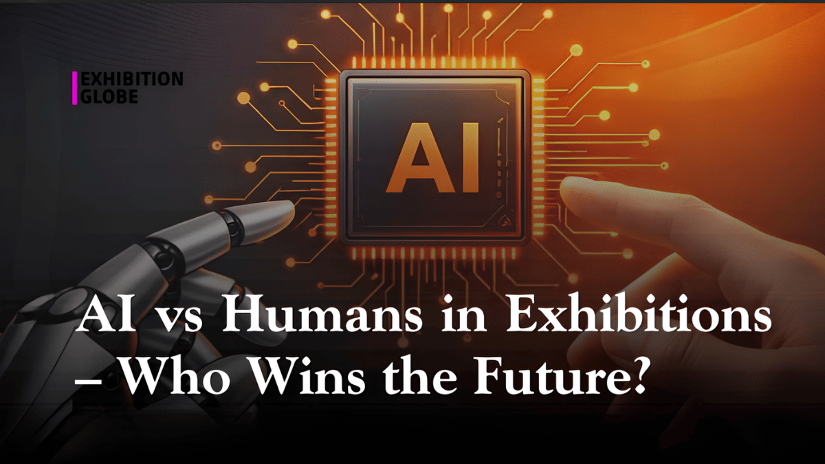 AI vs Humans in Exhibitions – Who Wins the Future?