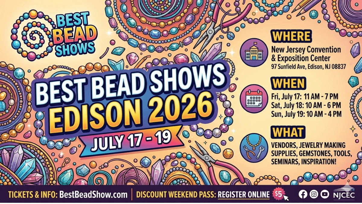 Best Bead Shows Edison 2026 to Showcase the Latest Trends in Beading and Jewelry Making Industry