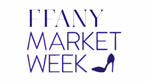 FFANY Market Week 2026 August: The Premier Footwear Trade Show in New York