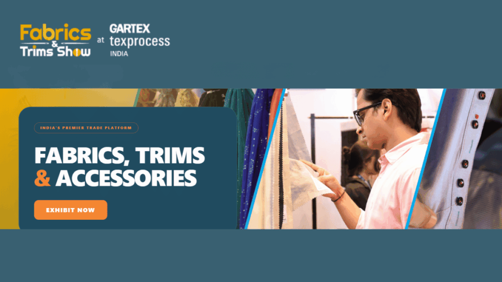 Fabrics & Trims Show 2026: Complete Guide to Date, Venue, Schedule, Tickets, Exhibitors & Business Opportunities
