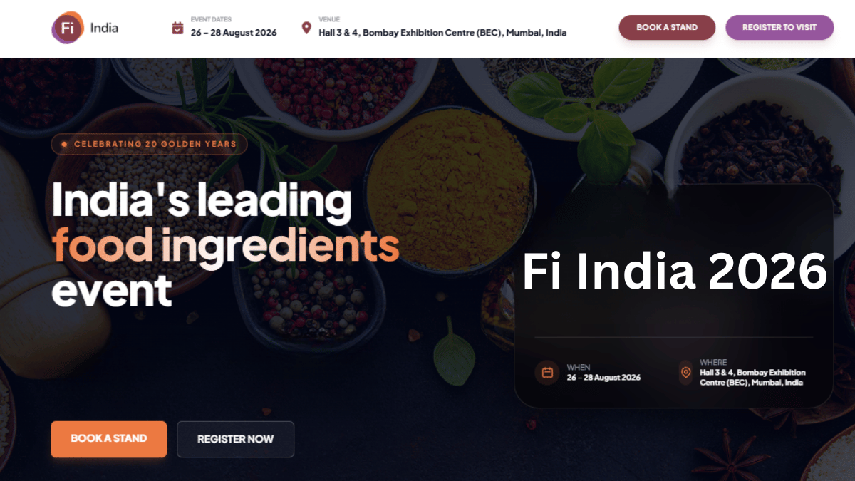 Fi India 2026: Complete Guide to India's Leading Food Ingredients Exhibition