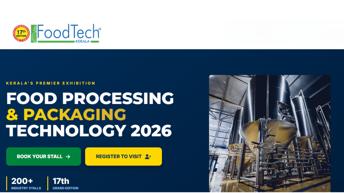 FoodTech Kerala 2026: Kerala’s Leading Food Processing and Packaging Exhibition Returns to Kochi