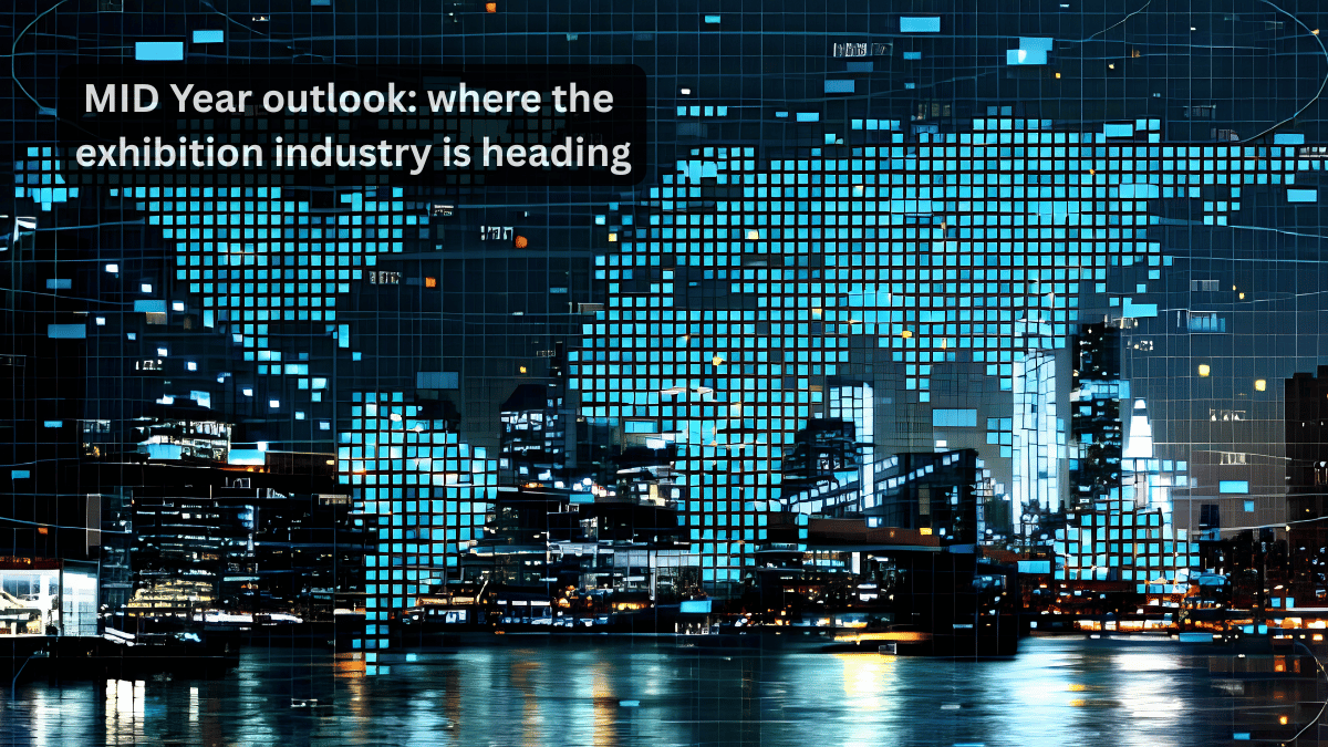 MID Year outlook: where the exhibition industry is heading