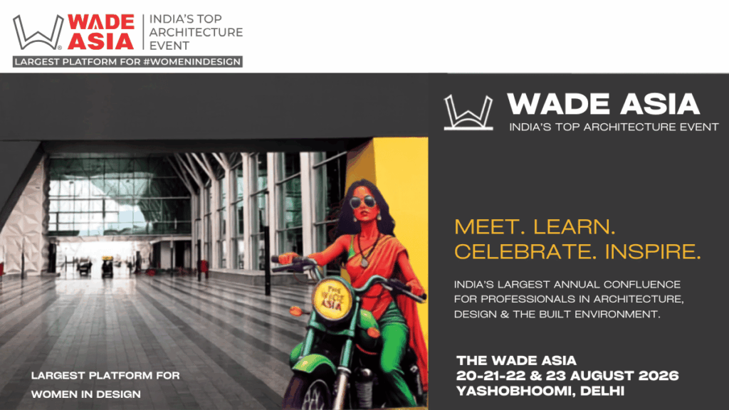 WADE ASIA 2026 to Showcase Innovation and Women-Led Excellence in Architecture and Design