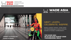 WADE ASIA 2026 to Showcase Innovation and Women-Led Excellence in Architecture and Design