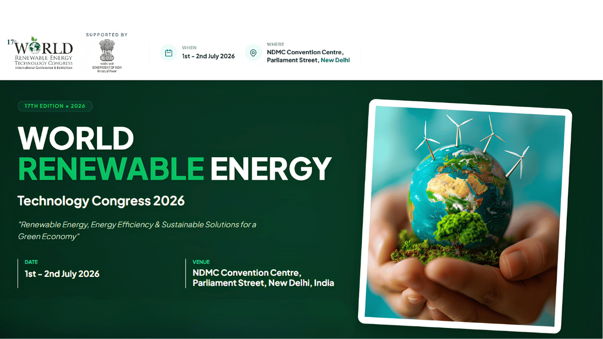 World Renewable Energy Technology Congress 2026 to Showcase the Future of Clean Energy in New Delhi
