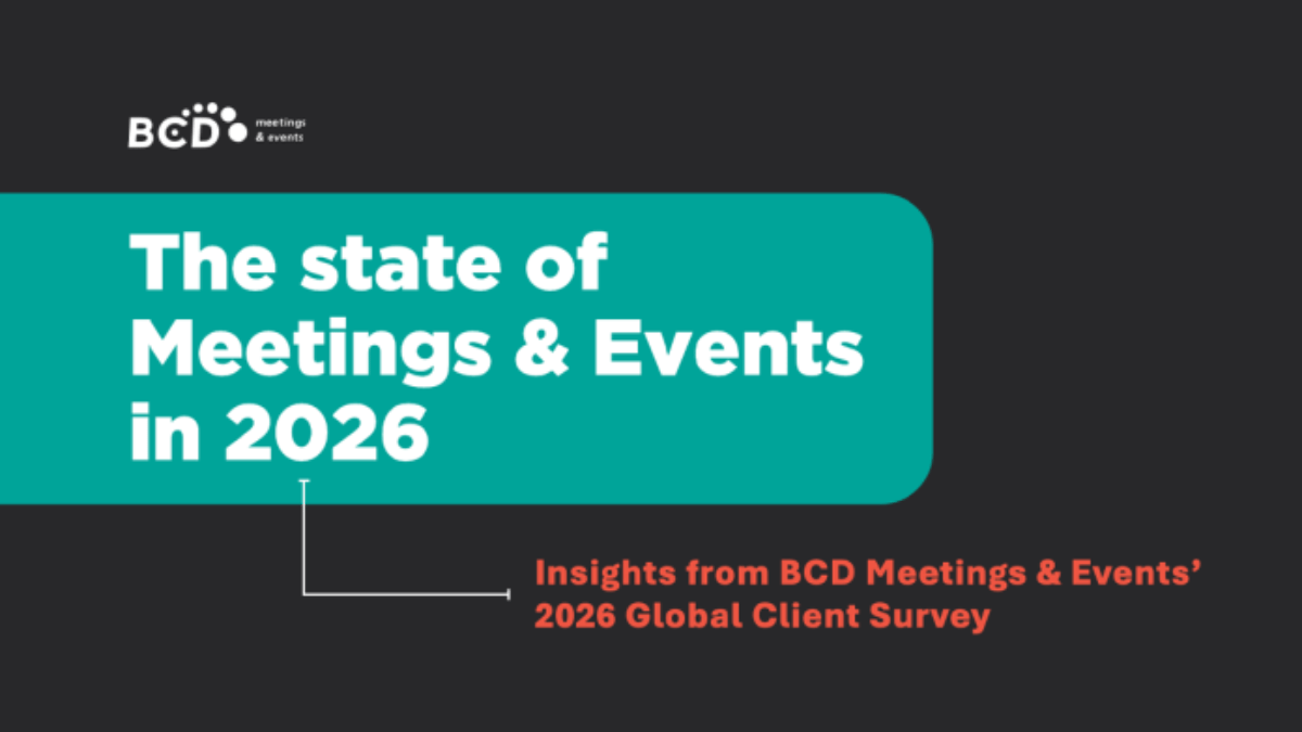 BCD Meetings & Events Global Client Survey 2026 Highlights ROI Focus, Cost Pressures and Strategic Event Planning