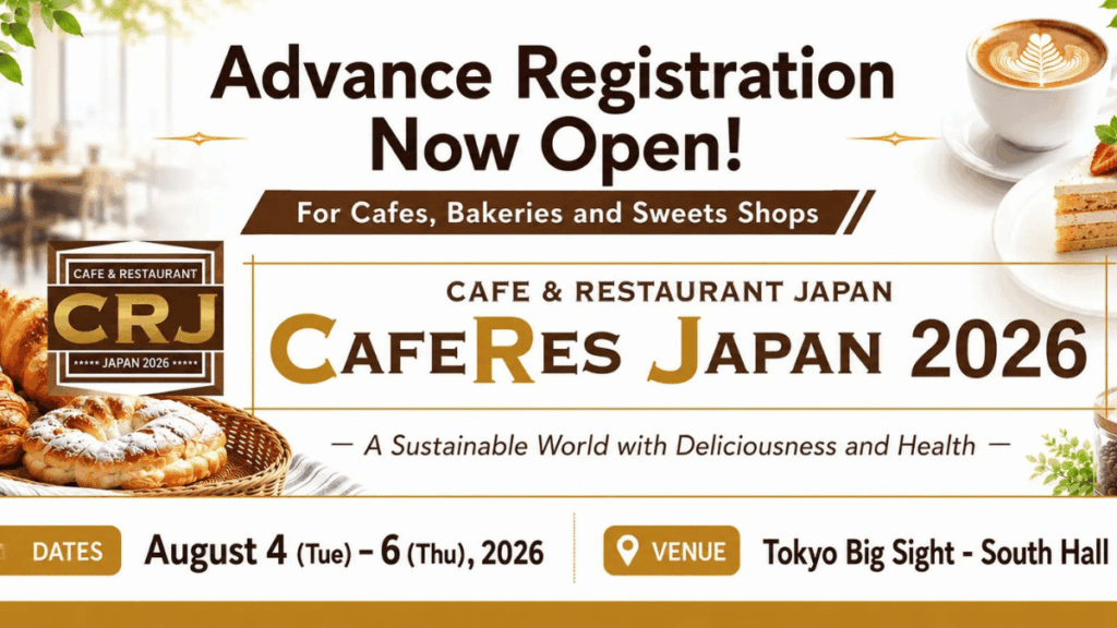 CAFERES Japan 2026: Japan's Premier Exhibition for the Coffee, Cafe, Bakery and Sweets Industry