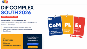DiF COMPLEX SOUTH 2026: Complete Guide to India's Leading Contract Manufacturing & Sourcing Exhibition