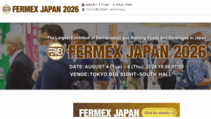 FERMEX Japan 2026: International Fermented & Brewed Food Industry Exhibition in Tokyo