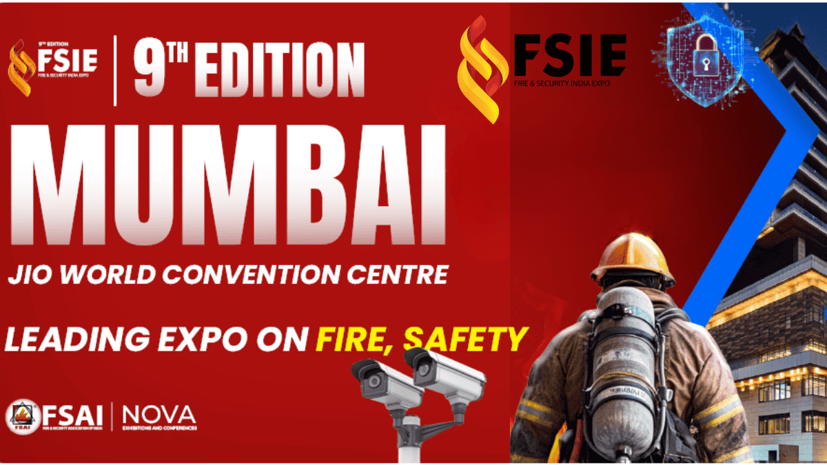 FSIE - Fire & Security India Expo 2026: India's Leading Fire, Safety and Security Trade Exhibition