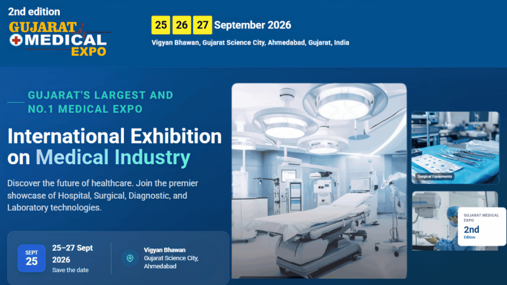 GUJARAT MEDICAL EXPO 2026: India's Leading Healthcare & Medical Technology Exhibition