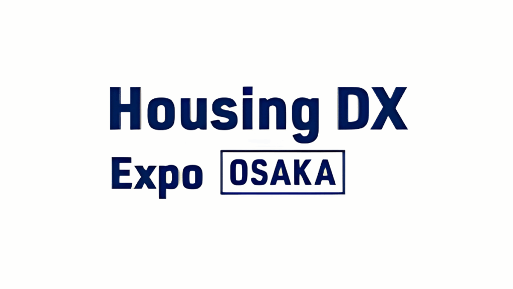 Housing DX Expo Osaka 2026: The Future of Digital Transformation in Housing and Construction