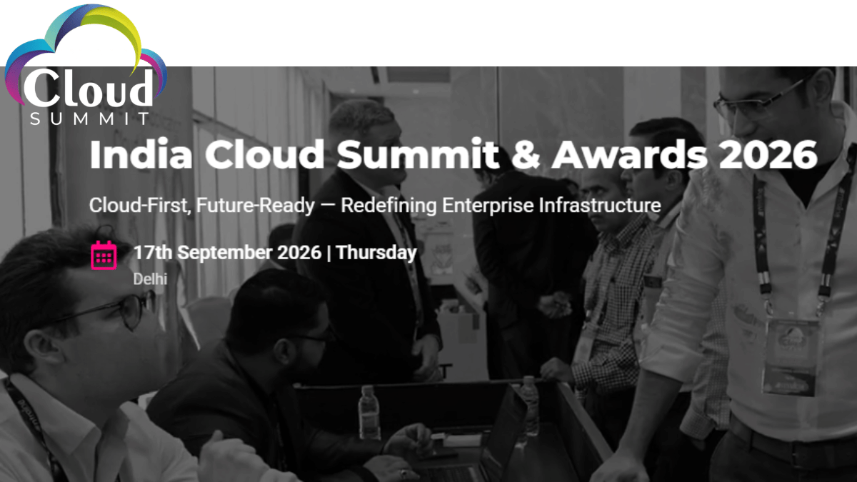 India Cloud Summit & Awards 2026: Event Date, Venue, Schedule, Exhibitors, Tickets & Complete Guide