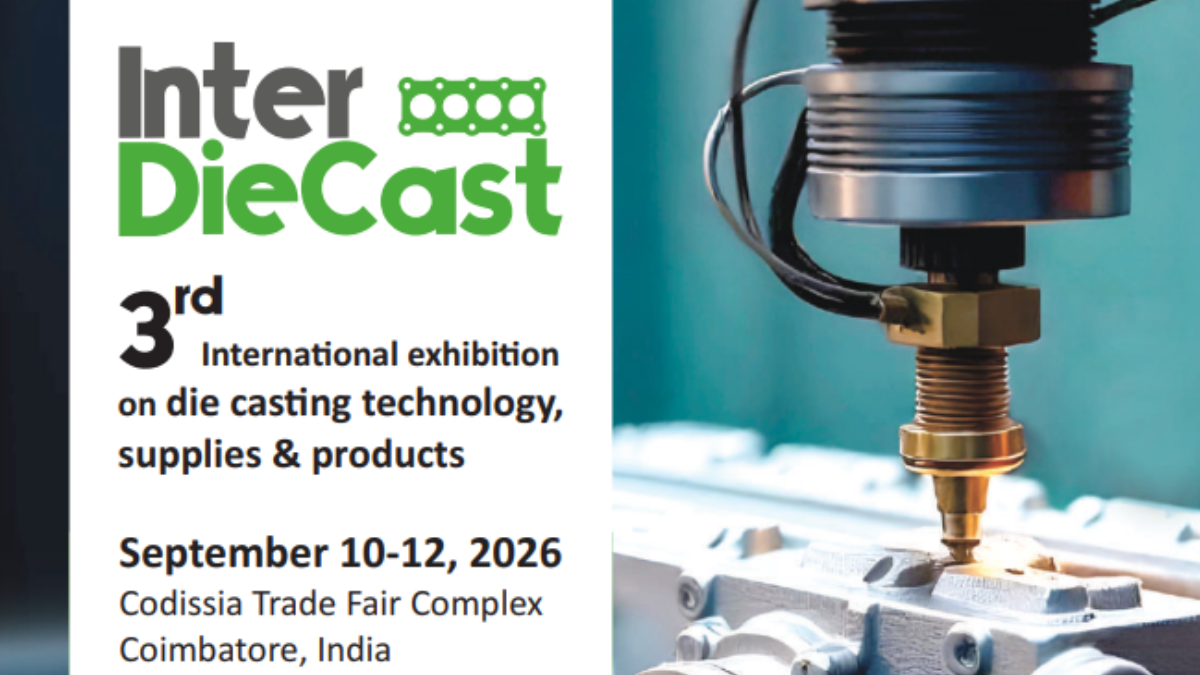Inter DieCast - Coimbatore 2026: India's Premier International Die Casting Industry Exhibition