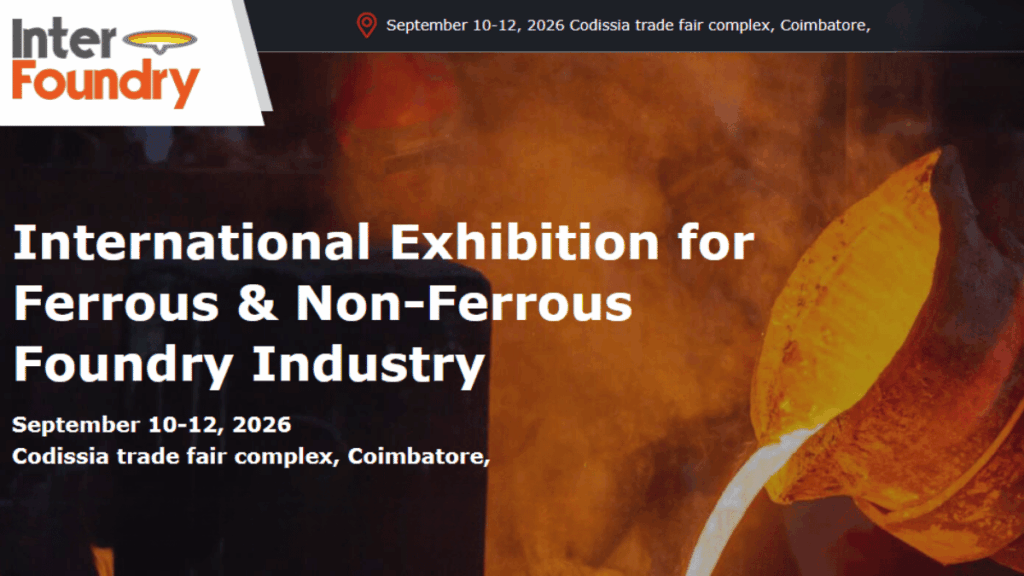 Inter Foundry - Coimbatore 2026: Complete Guide to India's Leading Foundry Industry Exhibition