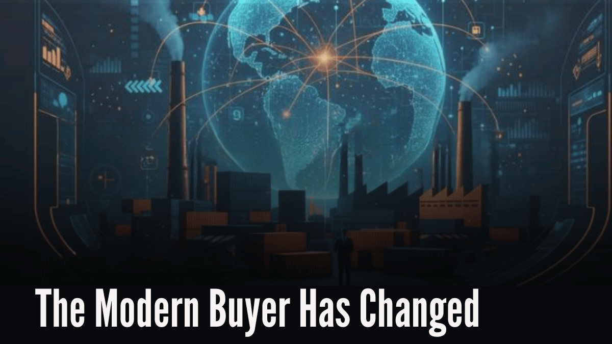 The Modern Buyer Has Changed