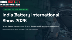 Battery India Expo 2026: Driving India’s Next Generation of Energy Storage