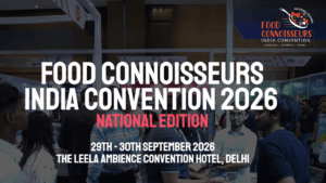 Food Connoisseurs India Convention 2026