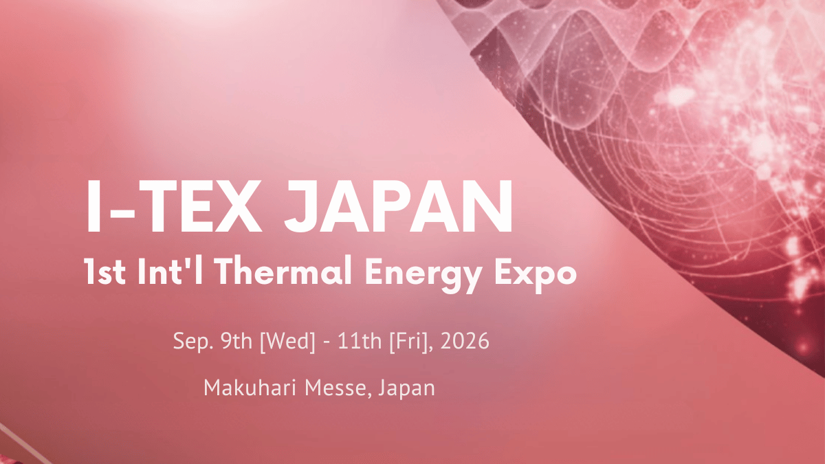 I-TEX Japan - International Thermal Energy Expo 2026