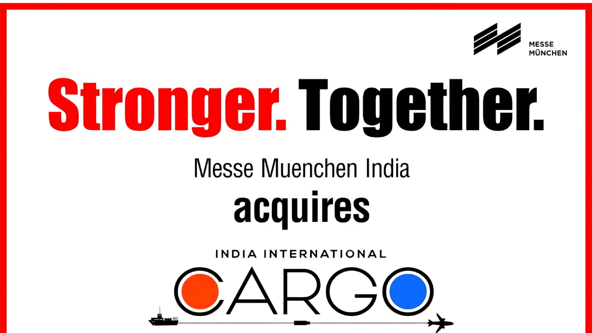 Messe Muenchen India Acquires India International Cargo Show
