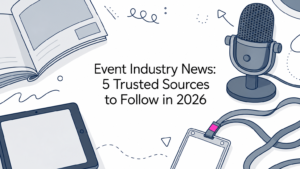 Event Industry News: 5 Trusted Sources to Follow in 2026