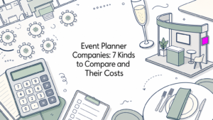 Event Planner Companies: 7 Kinds to Compare and Their Costs
